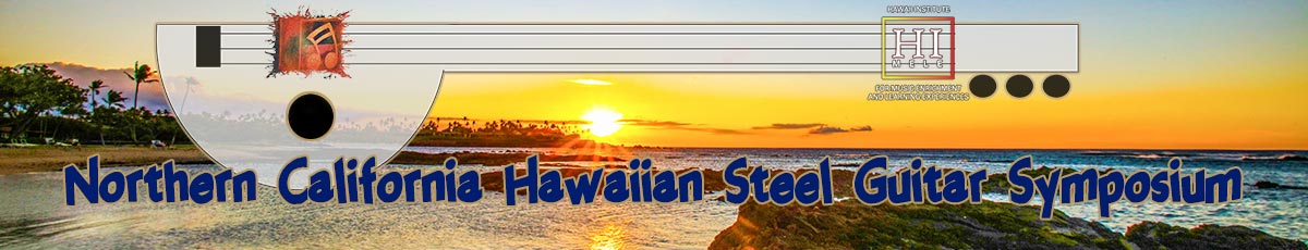 2025 Northern California Hawaiian Steel Guitar Symposium